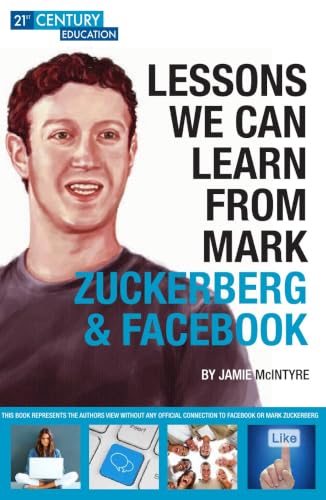 Lessons We Can Learn From Mark Zuckerberg & Facebook book cover